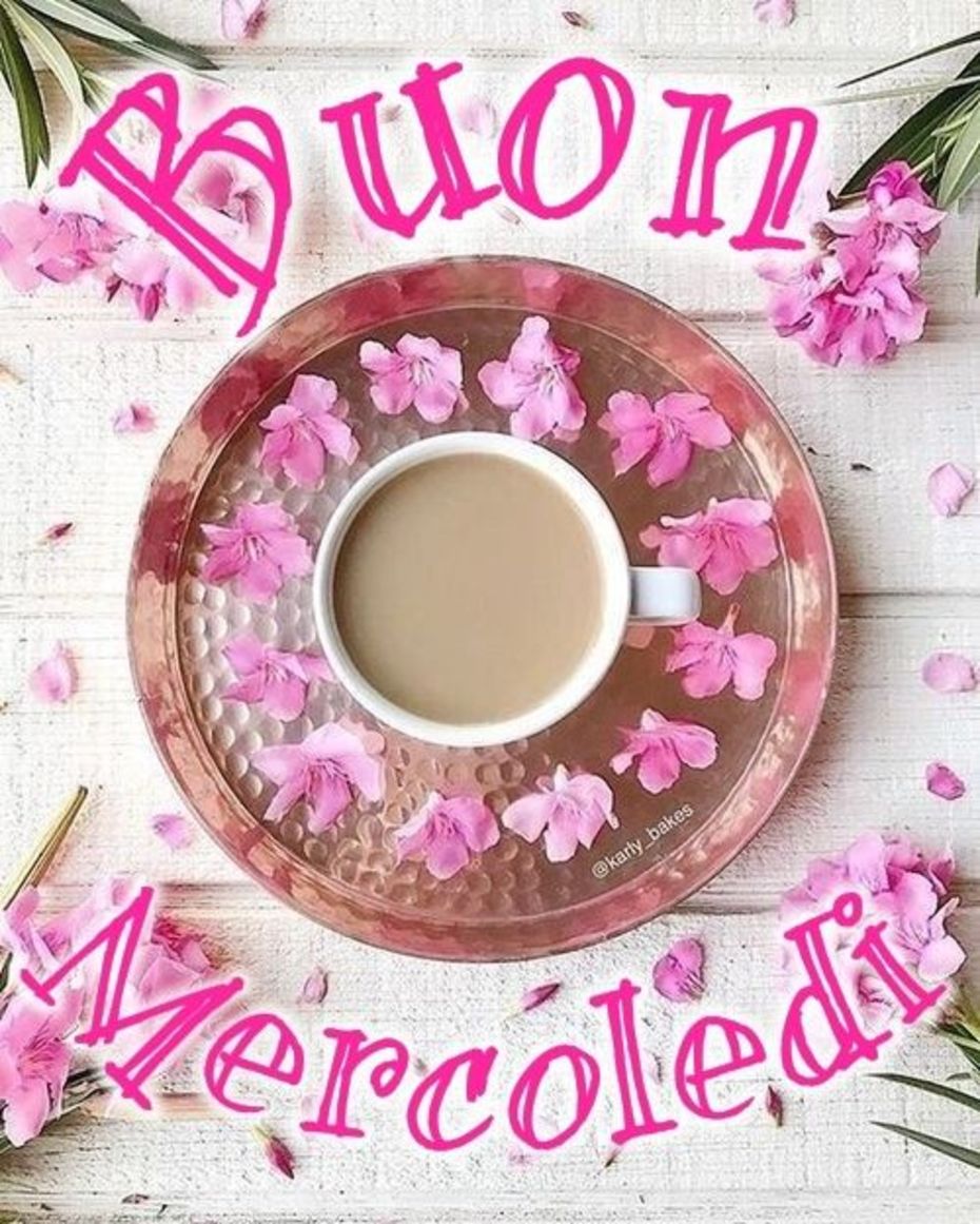 Buongiorno Buon Mercoledì bellissime immagini 9282