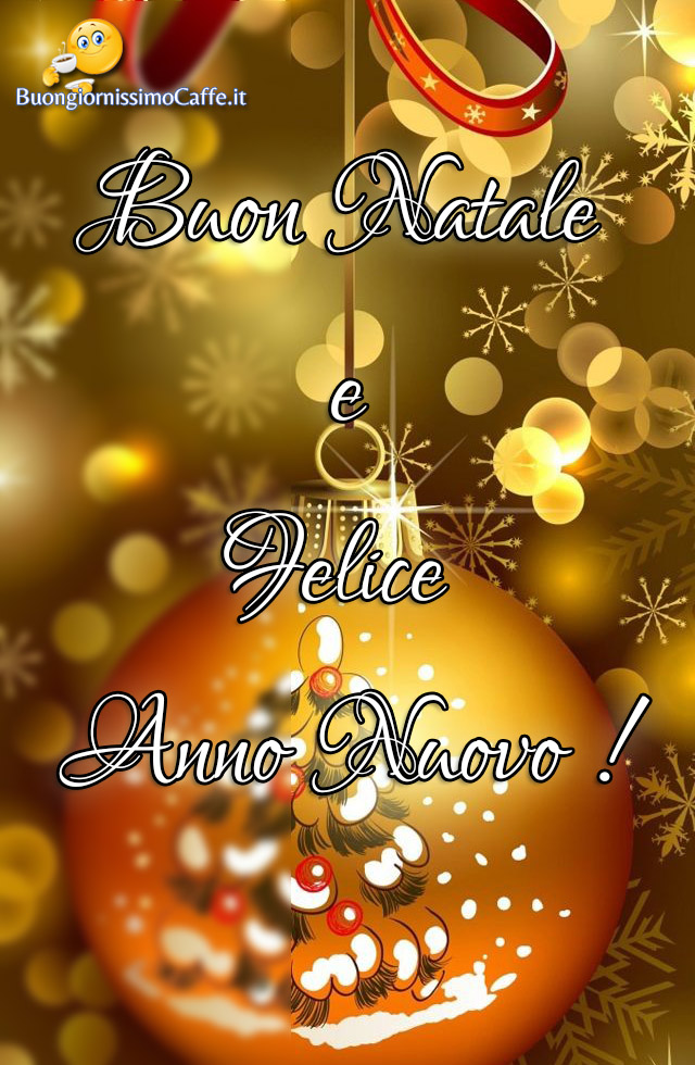 Buon Natale E.Buon Natale E Felice Anno Nuovo Immagini Facebook Buongiornissimocaffe It